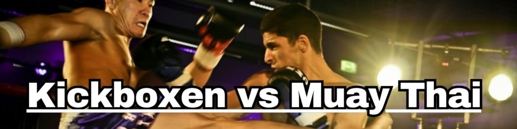 Kickboxen vs Muay Thai