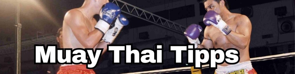 Muay Thai Tipps für Anfänger